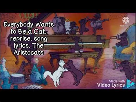 lyrics to everybody wants to be a cat|aristocats chinese cat song.